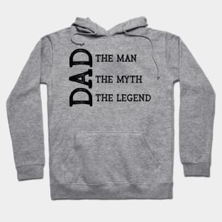 Dad The Man The Myth The Legend Hoodie